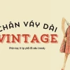 Bắt kịp xu hướng với váy dài vintage và chân váy dài vintage 2026