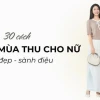 Đồ đôi mùa thu 2026: Ý tưởng phối đồ và concept chụp ảnh street style