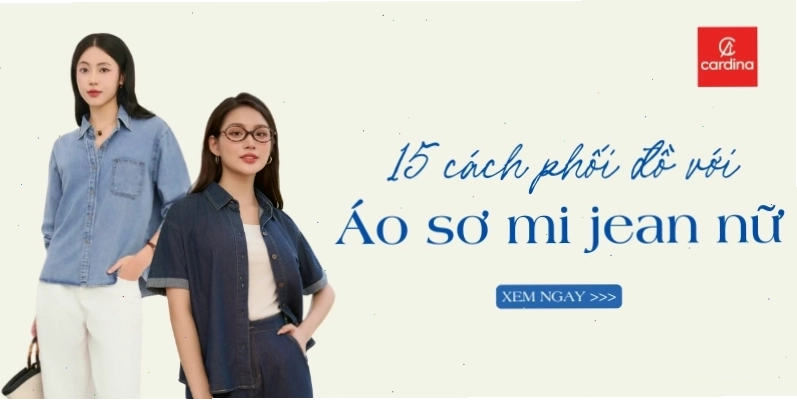 Nhiều cách phối đồ với áo sơ mi denim nữ