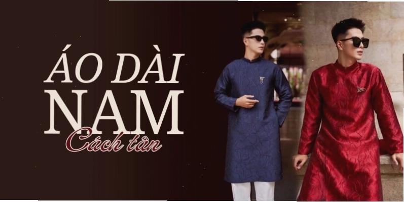 Tổng hợp các mẫu áo dài nam cách tân phù hợp với nhiều dáng người, từ cổ trụ đến cổ tròn