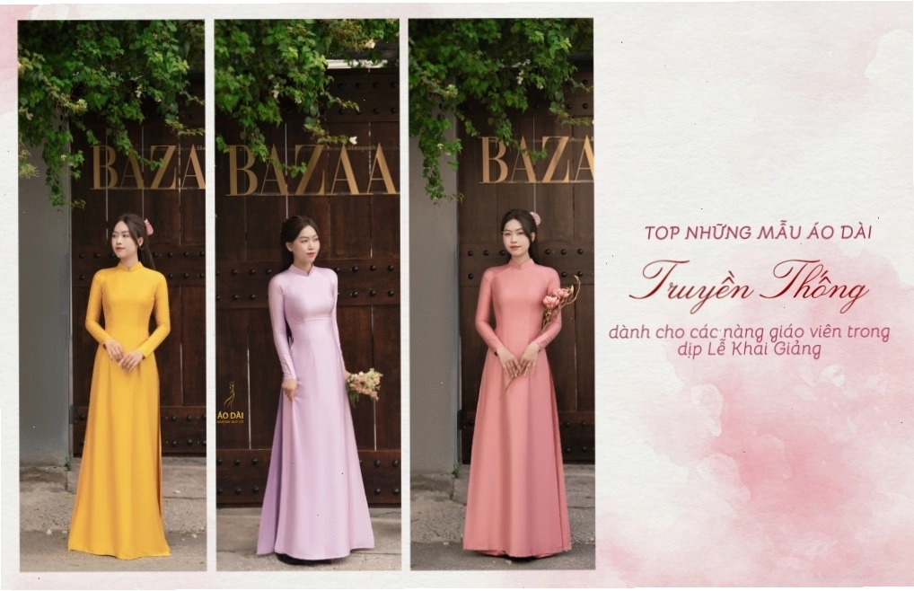 TOP NHỮNG MẪU ÁO DÀI TRUYỀN THỐNG DÀNH CHO GIÁO VIÊN 2025