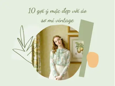 Áo Sơ Mi Vintage Nữ Tạo Ấn Tượng Street Style 2026