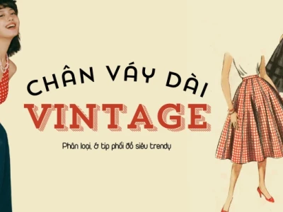 Bắt kịp xu hướng với váy dài vintage và chân váy dài vintage 2026
