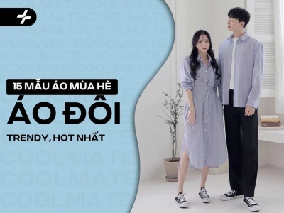Đồ đôi nam nữ mùa hè: Bắt nhịp xu hướng và lên đồ cực chất 2026