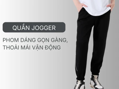 Quần Jogger Thể Thao: Bí Kíp Phối Đồ Street Style 2026